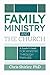 Family Ministry and The Chu...