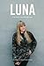 Luna: An exclusive mini col...