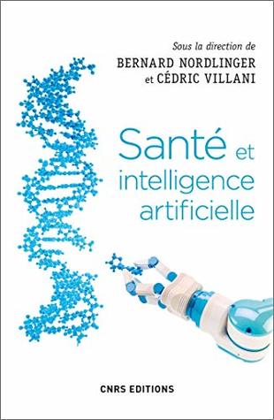 Santé et intelligence artificielle (Biologie/neurosciences) (French Edition)
