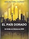 El País Dorado: U...