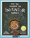 Have You Thanked an Inventor Today?