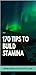 170 Tips to Build Stamina