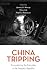 China Tripping by Jeremy A. Murray
