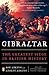 Gibraltar: The Greatest Siege in British History