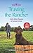 Trusting the Rancher: The Rancher Next Door / Winning the Rancher’s Heart