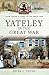 Yateley in the Great War by Peter J. Tipton