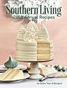 Southern Living 2018 Annual Recipes: An Entire Year of Cooking Southern Living 2018 Annual Recipes: An Entire Year of Cooking