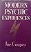 Modern Psychic Experiences by Joe Cooper
