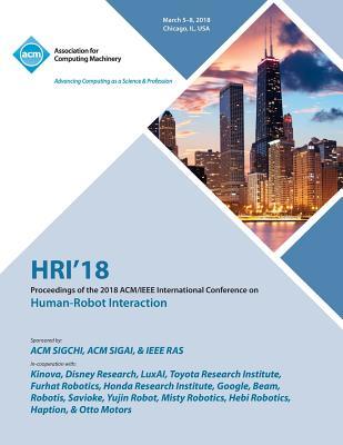 Hri '18: Proceedings of the 2018 Acm/IEEE International Conference on Human-Robot Interaction