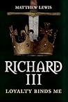 Richard III by Matthew  Lewis