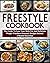 Freestyle Cookbook: The Gui...