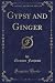 Gypsy and Ginger (Classic Reprint)
