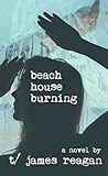 beach house burning (Ballad Of A Thin Man Book 2) beach house burning (Ballad Of A Thin Man Book 2)