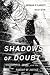 Shadows of Doubt by Brendan O'Flaherty