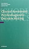 Clinical Assessment: Psychodiagnostic Decision Making