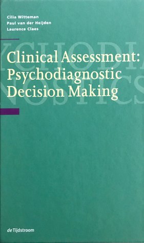 Clinical Assessment: Psychodiagnostic Decision Making (Hardcover)