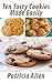 Ten Tasty Cookies Made Easi...
