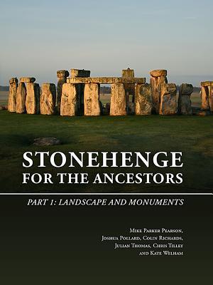 Stonehenge for the Ancestors, Part 1: Landscape and Monuments (Paperback)
