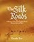 The Silk Roads: A History o...