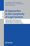 AI Approaches to the Complexity of Legal Systems: AICOL International Workshops 2015-2017: AICOL-VI@JURIX 2015, AICOL-VII@EKAW 2016, AICOL-VIII@JURIX ... (Lecture Notes in Artificial Intelligence)