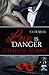 Love Is Danger