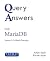 Query Answers with Mariadb: Volume II: In-Depth Querying