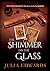 The Shimmer on the Glass (T...