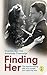 Finding Her