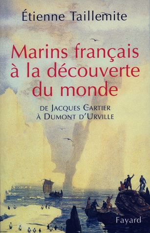 Marins français à la découverte du monde (Kindle Edition)