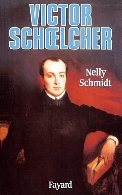 Victor Schoelcher et l'abolition de l'esclavage
