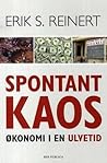 Spontant kaos - økonomi i en ulvetid Spontant kaos - økonomi i en ulvetid