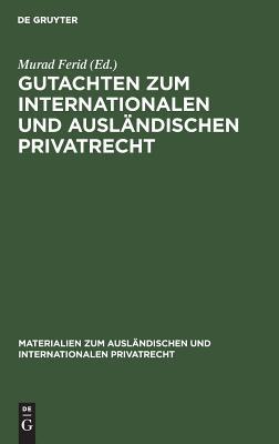 Gutachten zum internationalen und ausländischen Privatrecht: 1967/1968 (Materialien zum ausländischen und internationalen Privatrecht, 13) (German Edition)