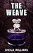 The Weave