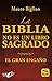 La Biblia no es un Libro Sagrado: El gran Engaño