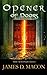 Opener of Doors: Book 3: Th...