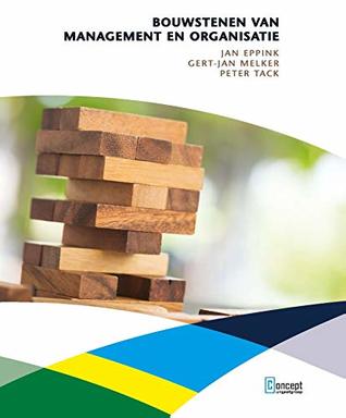Bouwstenen van management en organisatie (Dutch Edition)
