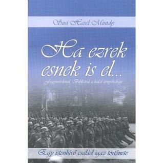 Ha ezrek esnek is el