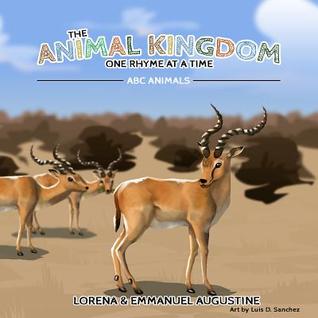 The Animal Kingdom, One Rhyme at a Time: ABC Animals