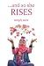 and so she RISES by Amjad Saira