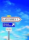 Latitudes 1 : Mét...