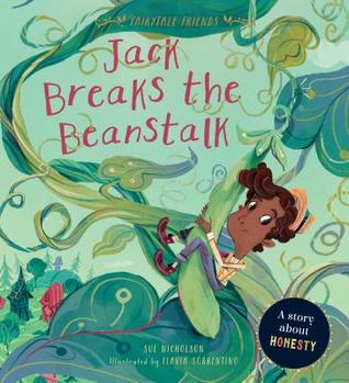 Jack Breaks the Beanstalks (Fairytale Friends)