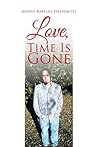 Love, Time Is Gone