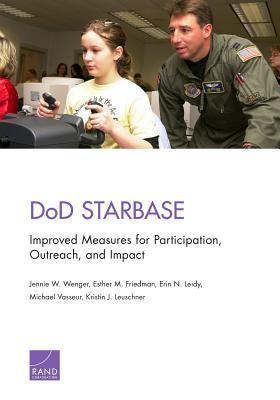 DoD STARBASE: Improved Measures for Participation, Outreach, and Impact