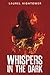 Whispers in the Dark by Laurel Hightower