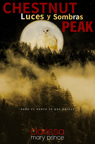 Luces y sombras (Chestnut Peak, #1)