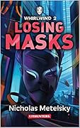 Losing Masks