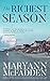 The Richest Season by Maryann McFadden