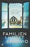 Familjen i huset bredvid by Sally Hepworth