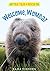 Welcome, Wombat: A Photo-Packed Chapter Book about Wombat Rescue and Sanctuary Life in Australia for Children (Ages 8-12) (True Tales of Rescue)