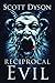 Reciprocal Evil